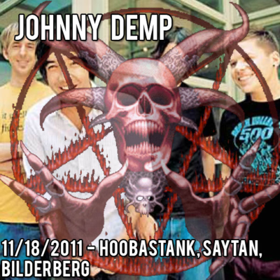 episode Episode 2: 11/18/2011 Hoobastank, Saytan, Bilderberg artwork