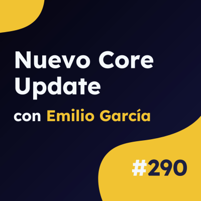 episode ¡Extra, extra! Ya está aquí el nuevo Core Update - Actualidad SEO #290 artwork