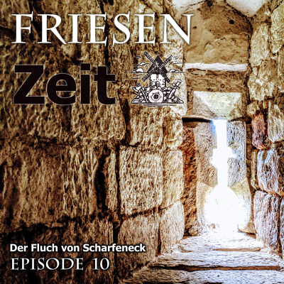 episode Der Fluch von Scharfeneck - Friesenzeit #10 artwork