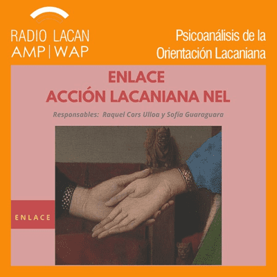 RadioLacan.com | Conferencia “Exilio y lenguas” NEL Enlace Acción Lacaniana.