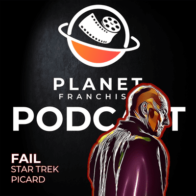 episode #FAIL 006 – Star Trek Picard – Computer Error! artwork