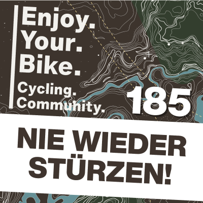 episode 185: Nie wieder stürzen. So fährst Du sicher! artwork