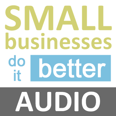 Forsidebilde av showet Small Businesses Do it Better (MP3 Version)