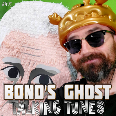 episode Talking Tunes with BONO'S GHOST artwork