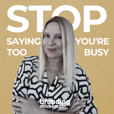 episode Stop Saying You're Too Busy artwork