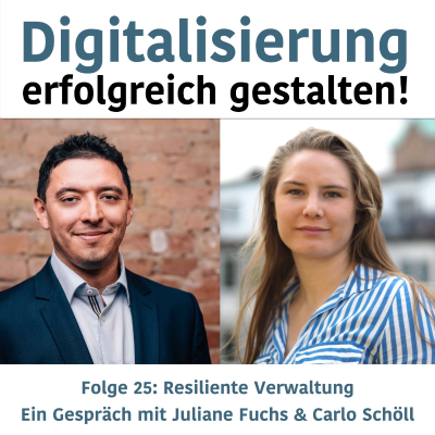 episode DEG 25 - Die resiliente Verwaltung - Ein Gespräch mit Juliane Fuchs und Carlo Schöll artwork
