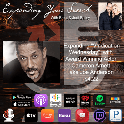 episode Expanding promotion of the TV Show Vindication with actor, speaker and director, Cameron Arnett. S4.22 artwork