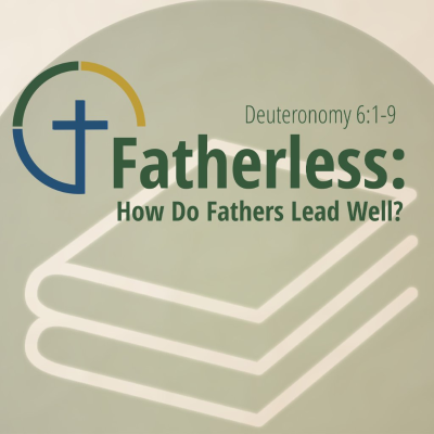 episode Fatherless: How Do Fathers Lead Well? artwork