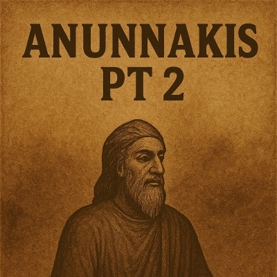 episode ANUNNAKIS: PARTE 2 artwork