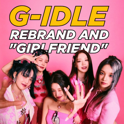 episode Identity Crisis? G-idle Rebrand and Comeback ‘Girlfriend artwork