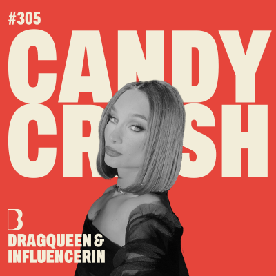 episode #305 THE REAL DACKEL DRAG I mit Candy Crash artwork