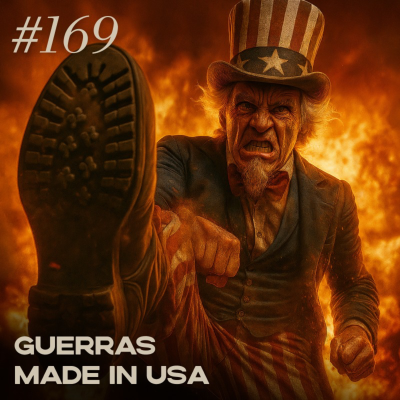 episode #169 Guerras Made in USA artwork