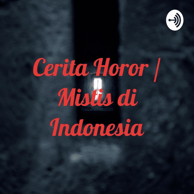 Cover image of show Cerita Horor / Mistis di Indonesia