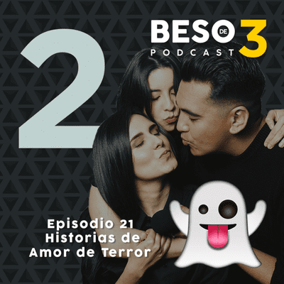 episode Episodio 21 | Historias de Amor de Terror | Temporada 2 Beso de 3 artwork