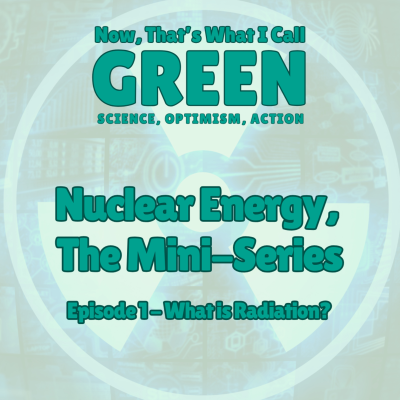 episode Nuclear Energy, The Mini-Series: Episode 1 - What is Radiation? artwork