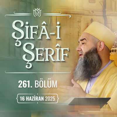 episode Şifa-i Şerif Dersi 261.Bölüm 16 Haziran 2025 artwork