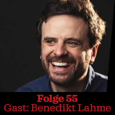 episode Folge 55: Benedikt Lahme artwork