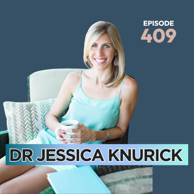 episode Episode 409 | The Myths & Facts of Nutrition During Pregnancy and Postpartum with Dr. Jessica Knurick artwork