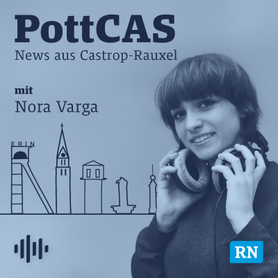 PottCAS - Der News-Podcast für Castrop-Rauxel
