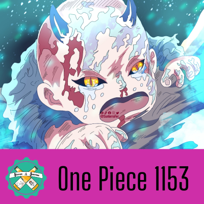 episode #35 | Review One Piece 1153: El bebe jefazo | La estrella Polar artwork