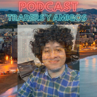 episode 🔊52 TRADERS Y AMIGOS: @JOTAGEPEME TRADING con ESTADÍSTICA Y PROBABILIDADES artwork