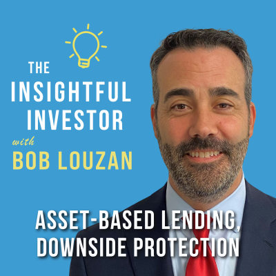 episode #69 - Bob Louzan: Asset-Based Lending, Downside Protection artwork