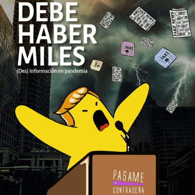 episode Debe haber miles: (des) información en pandemia artwork