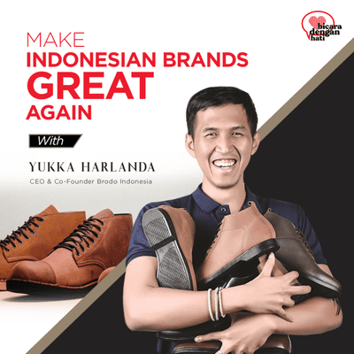 episode Make Indonesian Brands Great Again feat. Yukka Harlanda artwork