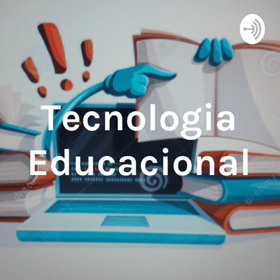 episode Tecnologia Educacional artwork