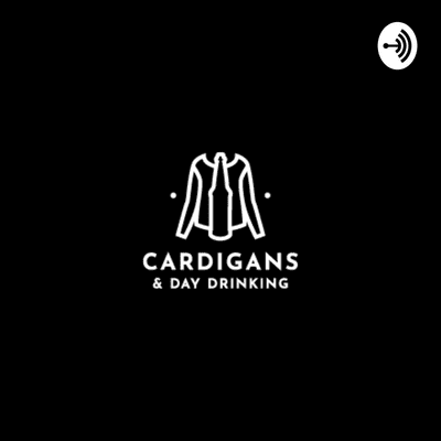 episode Cardigans & Daydrinking Episode 8: Tucker Johnson artwork