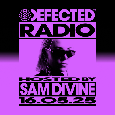 episode Defected Radio Show hosted by Sam Divine - 16-05-2025 artwork
