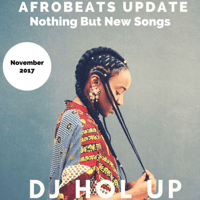 Afrobeats Dancehall & Hip Hop Mixes - (NEW SONGS)The Afrobeats Update November 2017 Mix Feat Tekno Greenlight Tiwa Savage Wizkid Kidi Odo