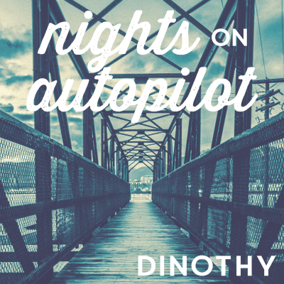 episode #044 Nights on Autopilot with Dinothy artwork