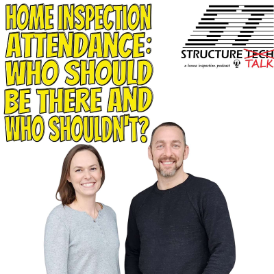 episode Home Inspection Attendance: Who should be there and who shouldn't? artwork