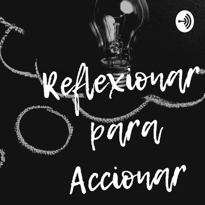 Reflexionar para Accionar