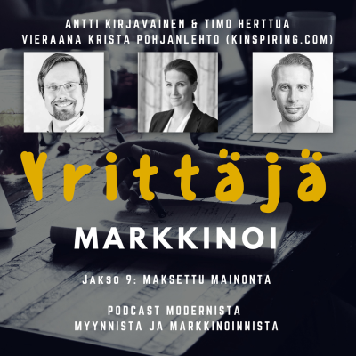 episode EP9 - Maksettu mainonta - Krista Pohjanlehto (Kinspiring.com & Widespace) artwork