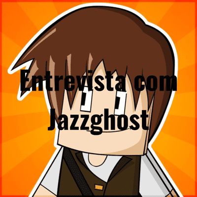 Entrevista com Jazzghost