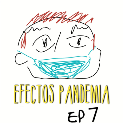 episode 1x8 Efectos Pandemia artwork