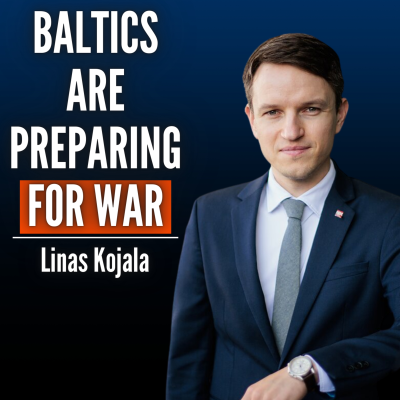 episode #95 Linas Kojala: This Is How The Baltics Are Preparing For War with Russia artwork