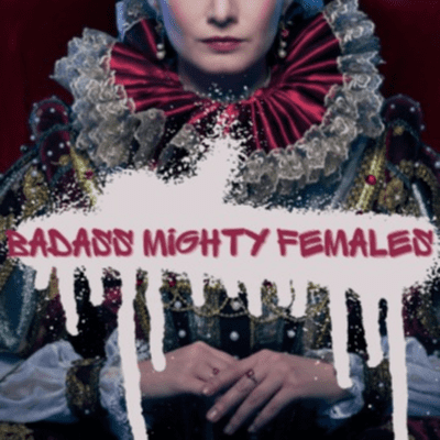 BadAss Mighty Females