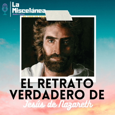 episode El Especial Episodio 2: "El retrato verdadero de Jesús de Nazareth" artwork