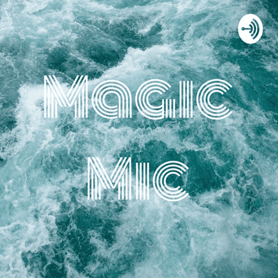 Magic Mic