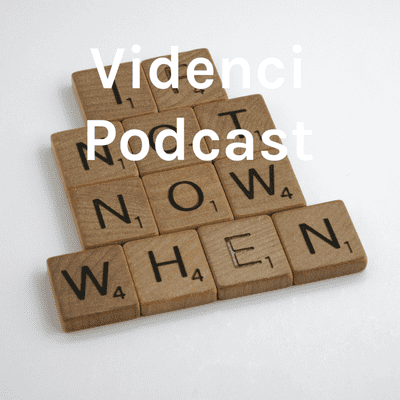 Videnci Podcast