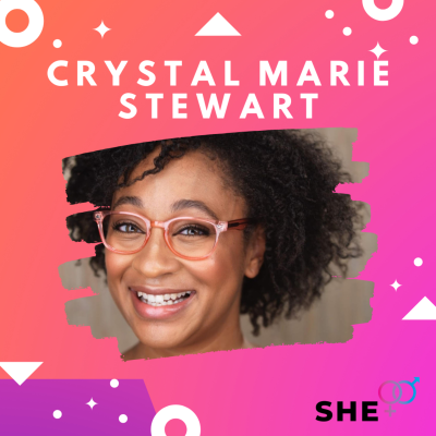 episode She+ Crystal Marie Stewart artwork