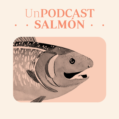 Kansikuva näyttelystä Un Podcast Salmón