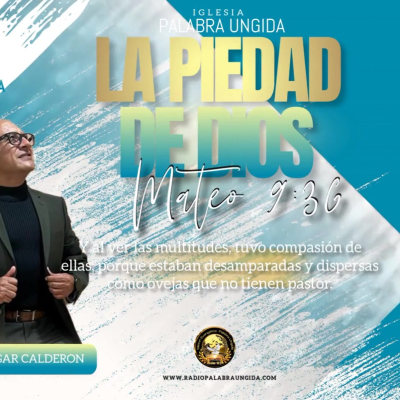 episode La piedad de Dios/Edgar Calderon /Palabra Ungida artwork