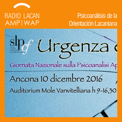 RadioLacan.com | SLP - Jornada de Psicoanálisis Aplicado: Urgencia y Crisis