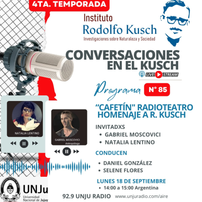 episode Conversaciones en el Kusch 85 - Cafetín. Radioteatro homenaje a R. Kusch artwork