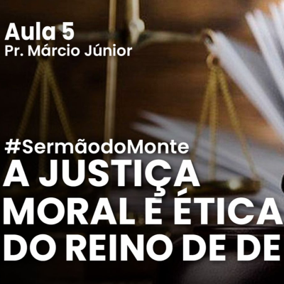 episode SERMÃO DO MONTE - A justiça moral e ética do reino de Deus - Revista EBD Betel Dominical lição 5 EBD artwork