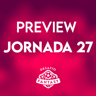 episode Preview Jornada 27: FPL 2020/21 artwork